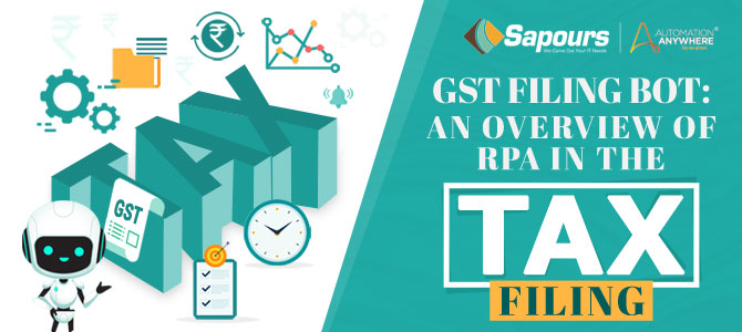 GST Filing Bot: An overview of RPA in the tax filing