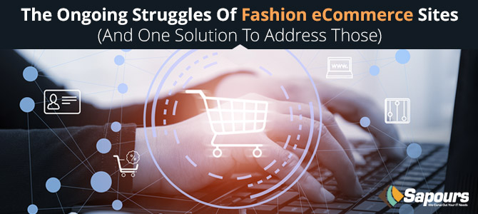 The Ongoing Struggles of Fashion eCommerce Sites (and One Solution to Address Those)