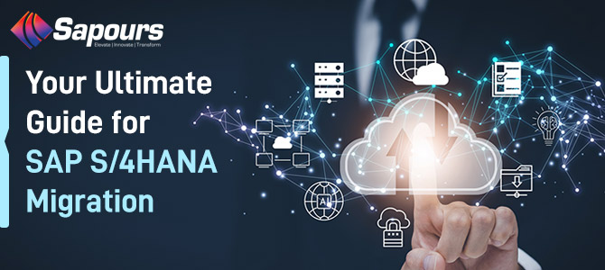 Your Ultimate Guide for SAP S/4HANA Migration