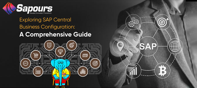 What You Need to Know About SAP Central Business Configuration