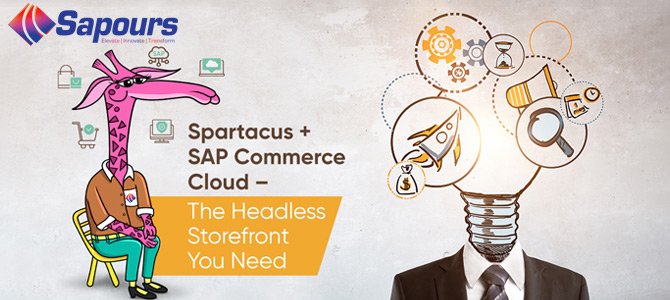 Spartacus a New Face of SAP Commerce Cloud – Headless Commerce for the Future